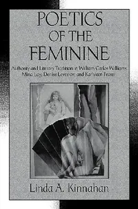 Buy Poetics of the Feminine (English, Linda a. Kinnahan | Albert Gelpi | Ross Posnock) — BookShops.in
