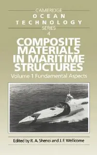 Buy Composite Materials in Maritime Structures (English, R. A. Shenoi | J. F. Wellicome | I. Dyer) — BookShops.in