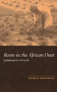 Buy Roots in the African Dust (English, Michael Mortimore) — BookShops.in