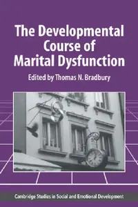 Buy The Developmental Course of Marital Dysfunction (English, Thomas N. Bradbury | Carolyn Shantz | Robert Emde) — BookShops.in