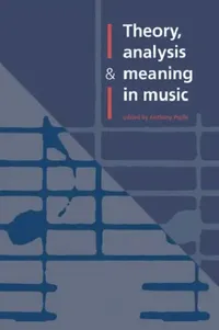 Buy Theory, Analysis and Meaning in Music (English, Anthony Pople | Pople Anthony) — BookShops.in