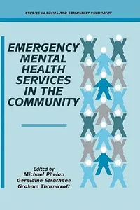 Buy Emergency Mental Health Services in the Community (English, Michael Phelan | Graham Thornicroft | Geraldine Strathdee) — BookShops.in