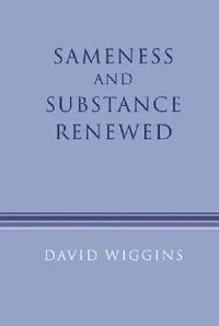 Buy Sameness and Substance Renewed (English, David Wiggins) — BookShops.in