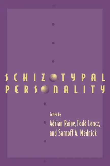 Schizotypal Personality (English, A. Raine | Adrian Rain | Adrian Raine)