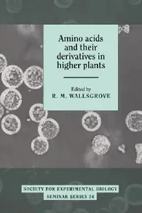 Buy Amino Acids and Their Derivatives in Higher Plants (English, R. M. Wallsgrove) — BookShops.in