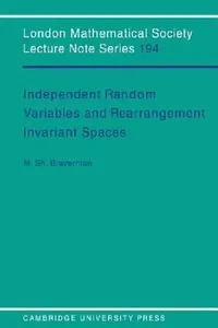 Buy Independent Random Variables and Rearrangement Invariant Spaces (English, Michael Sh Braverman | J. W. S. Cassels | N. J. Hitchin) — BookShops.in