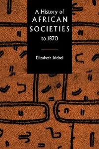 Buy A History of African Societies to 1870 (English, Elizabeth Isichei) — BookShops.in