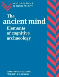 Buy The Ancient Mind (English, Colin Renfrew | Ezra B. Zubrow | Francoise Audouze) — BookShops.in