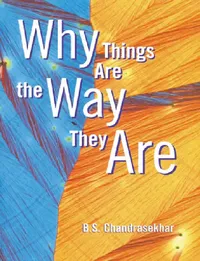 Buy Why Things Are the Way They Are (English, B. S. Chandrasekhar | Chandrasekha) — BookShops.in