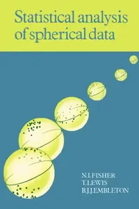 Buy Statistical Analysis of Spherical Data (English, N. I. Fisher | T. Lewis | B. J. J. Embleton) — BookShops.in