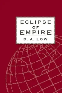 Buy Eclipse of Empire (English, Donald a. Low | Donald A. Low | Low D. a.) — BookShops.in