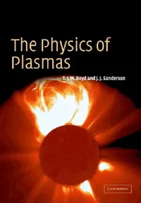 Buy The Physics of Plasmas (English, T. J. M. Boyd | J. J. Sanderson) — BookShops.in