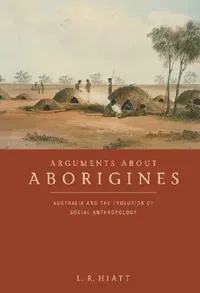 Buy Arguments about Aborigines (English, L. R. Hiatt) — BookShops.in