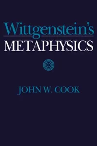 Buy Wittgenstein's Metaphysics (English, John W. Cook) — BookShops.in