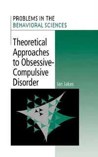 Buy Theoretical Approaches to Obsessive-Compulsive Disorder (English, Ian Jakes) — BookShops.in