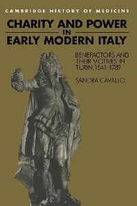 Buy Charity and Power in Early Modern Italy (English, Sandra Cavallo | Charles Rosenberg | Colin Jones) — BookShops.in
