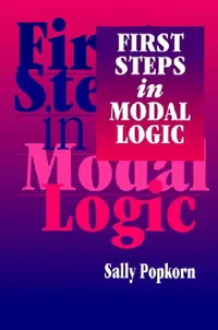 Buy First Steps in Modal Logic by Sally Popkorn | Cambridge University Press | Hardcover | 9780521464826 — BookShops.in