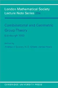 Buy Combinatorial and Geometric Group Theory, Edinburgh 1993 (English, A. Duncan | N. D. Gilbert | James Howie) — BookShops.in