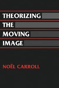 Buy Theorizing the Moving Image (English, Noel Carroll | David Bordwell) — BookShops.in