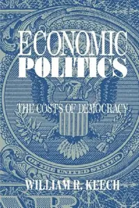 Buy Economic Politics (English, William R. Keech) — BookShops.in