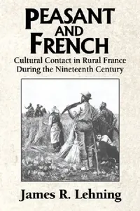 Buy Peasant and French (English, James R. Lehning | Lehning James R.) — BookShops.in