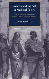 Buy Sciences and the Self in Medieval Poetry (English, J. Simpson | James Simpson | Alastair Minnis) — BookShops.in