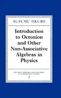 Buy Introduction to Octonion and Other Non-Associative Algebras in Physics (English, Susumo Okubo | S. Okubo) — BookShops.in