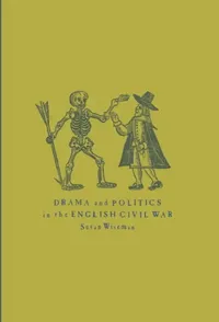 Buy Drama and Politics in the English Civil War (English, Susan Wiseman | Wiseman Susan) — BookShops.in