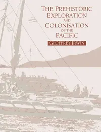 Buy The Prehistoric Exploration and Colonisation of the Pacific (English, Geoffrey Irwin) — BookShops.in