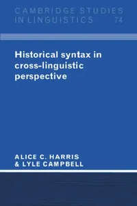 Buy Historical Syntax in Cross-Linguistic Perspective (English, Alice C. Harris | Lyle Campbell) — BookShops.in