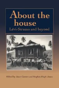 Buy About the House (English, Janet Carsten | Stephen Hugh-Jones) — BookShops.in