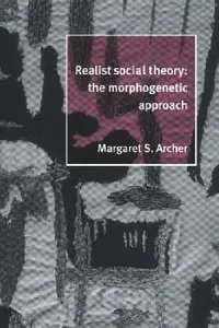 Buy Realist Social Theory (English, Margaret S. Archer) — BookShops.in