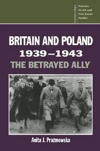 Buy Britain and Poland 1939 1943 (English, Anita Prazmowska) — BookShops.in