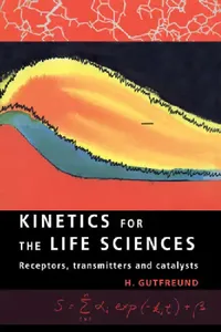 Buy Kinetics for the Life Sciences (English, H. Gutfreund | Herbert Gutfreund) — BookShops.in