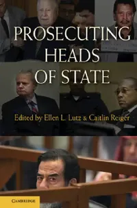 Buy Prosecuting Heads of State (English, Ellen L. Lutz | Caitlin Reiger) — BookShops.in