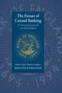 Buy The Future of Central Banking (English, Forrest Capie | Charles Goodhart | Stanley Fischer) — BookShops.in