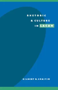 Buy Rhetoric and Culture in Lacan (English, Gilbert D. Chaitin | Chaitin Gilbert D.) — BookShops.in