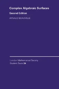 Buy Complex Algebraic Surfaces (English, Arnaud Beauville | Beauville Arnaud | C. M. Series) — BookShops.in