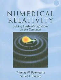 Buy Numerical Relativity (English, Thomas W. Baumgarte | Stuart L. Shapiro) — BookShops.in