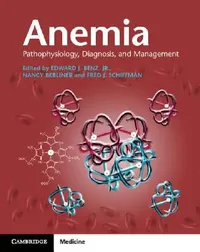 Buy Anemia Paperback with Online Resource (English, Edward J. Benz Jr | Nancy Berliner | Fred J. Schiffman) — BookShops.in