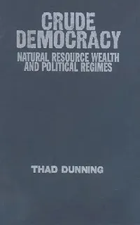 Buy Crude Democracy (English, Thad Dunning) — BookShops.in