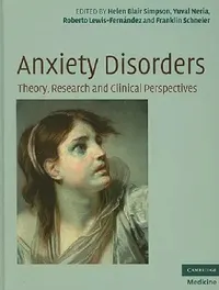 Buy Anxiety Disorders (English, Helen Blair Simpson | Yuval Neria | Roberto Lewis-Fernández) — BookShops.in