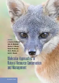 Buy Molecular Approaches in Natural Resource Conservation and Management (English, J. Andrew Dewoody | John W. Bickham | Charles H. Michler) — BookShops.in