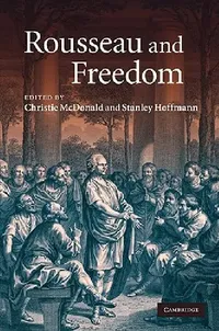 Buy Rousseau and Freedom (English, Christie McDonald | Stanley Hoffmann) — BookShops.in