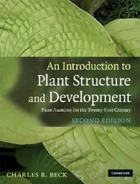 Buy An Introduction to Plant Structure and Development (English, Charles B. Beck) — BookShops.in