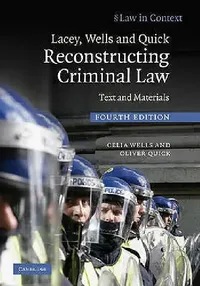 Buy Lacey, Wells and Quick Reconstructing Criminal Law (English, Celia Wells | Oliver Quick) — BookShops.in