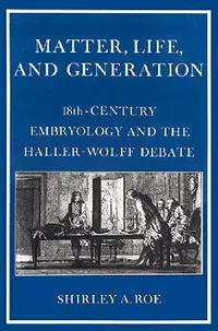 Buy Matter, Life, and Generation (English, Shirley a. Roe | Roe Shirley a.) — BookShops.in
