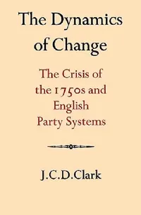 Buy The Dynamics of Change (English, J. C. D. Clark) — BookShops.in
