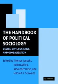 Buy The Handbook of Political Sociology (English, Thomas Janoski | Robert R. Alford | Alexander M. Hicks) — BookShops.in