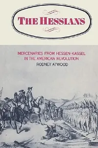Buy The Hessians (English, Rodney Atwood | Atwood Rodney) — BookShops.in